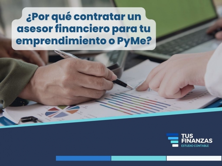 ¿Por qué contratar un asesor financiero para tu PyMe?